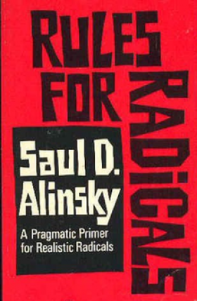 Saul Alinsky Rules for Radicals